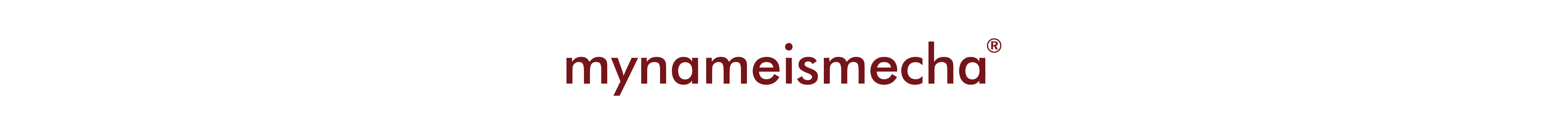 My name is mecha